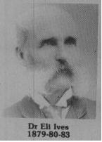 Dr Eli Ives fut maire de Coaticook en 1870-1880 , 1883