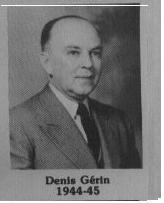Denis Gérin fut maire de Coaticook en 1944-1945